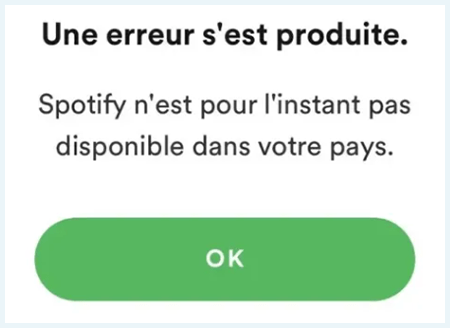 Capture écran du message indiquant que Spotify n'est pour l'instant pas disponible dans votre pays