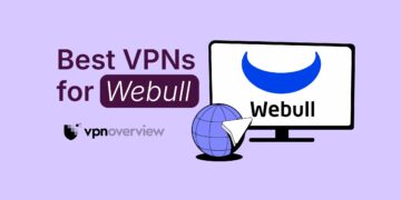 Best Webull VPNs