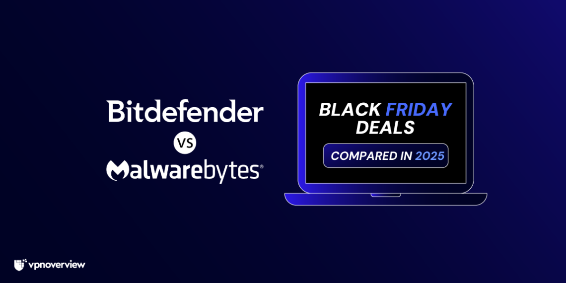 Bitdefender vs Malwarebytes Black Friday 2025 deals are live