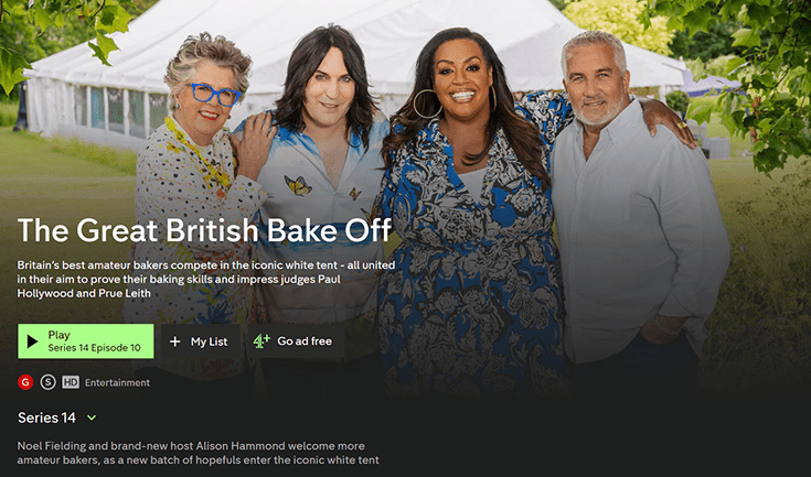 The Great British Bake Off Series 14, shown on Channel 4. The description of the show reads: Britain's best amateur bakers compete in the iconic white tent - all united in their aim to prove their baking skills and impress judges Paul Hollywood and Prue Leith.""