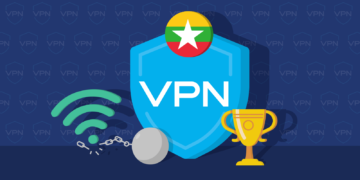 Best VPN for Myanmar