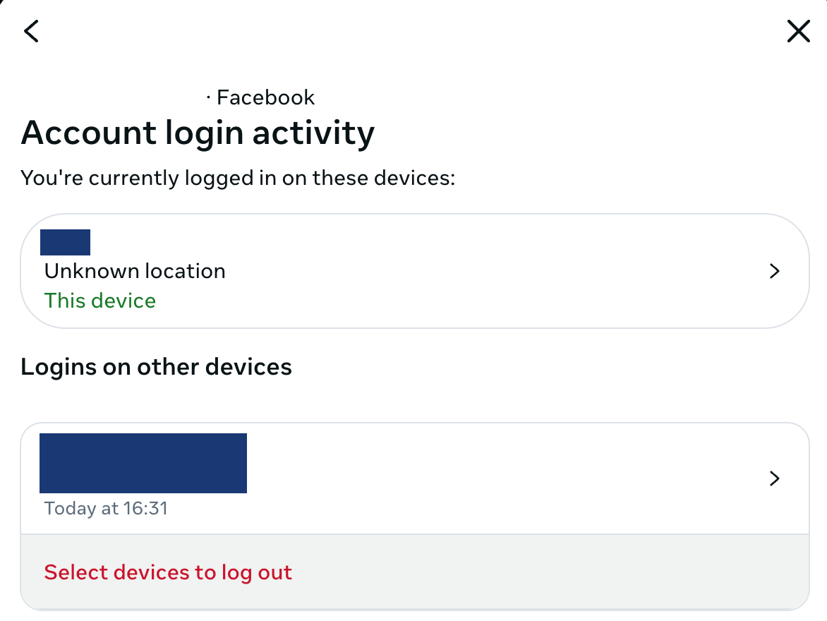 Select devices to log out under Where you're logged in to remove access for unrecognized Facebook logins