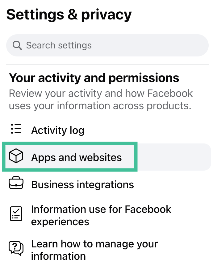 Head to Apps and Websites from the Settings menu to review third-party applications with access to your Facebook account