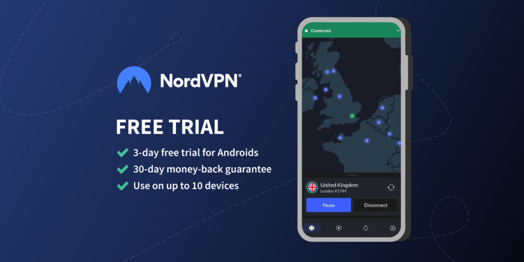 NordVPN offers 3-day free trial for Android and 30-day money-back guarantee for all devices