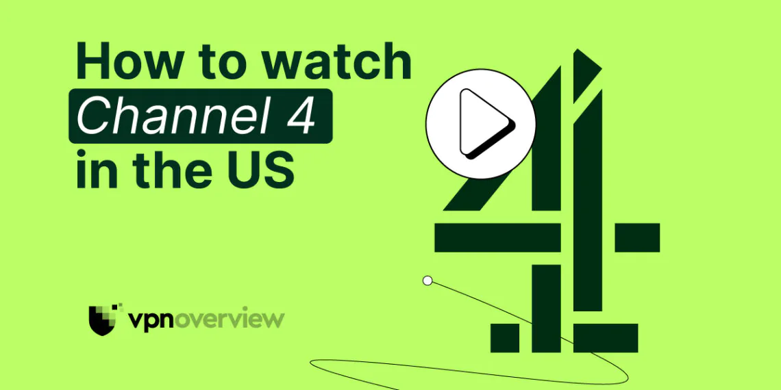 Channel 4 Code Number How to watch Channel 4 in the US 2026