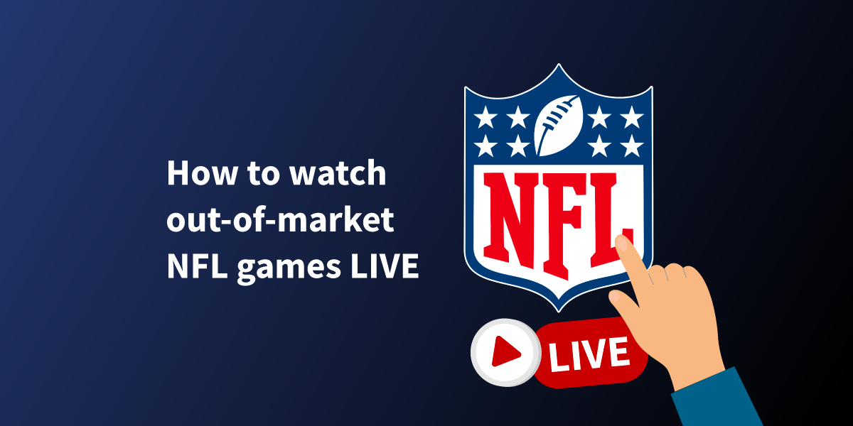 how-to-watch-out-of-market-nfl-games-live-2025-26-season