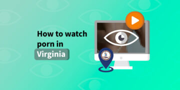 how-to-watch-porn-in-virginia