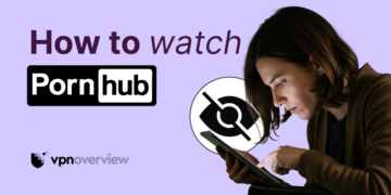 How to watch PornHub